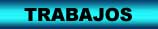 TRABAJOS
